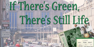 If There’s Green, There’s Still Life: Chapters 4 & 5